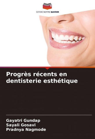 Progrès récents en dentisterie esthétique