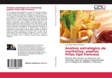 Análisis estratégico de marketing: papitas fritas tipo francesa