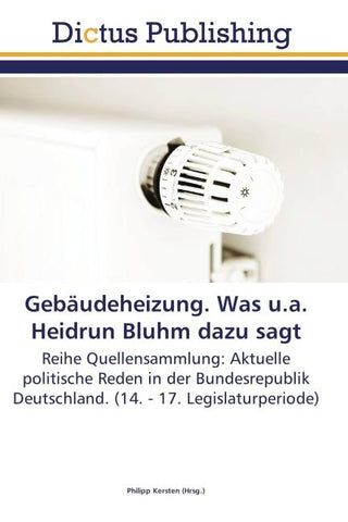 Gebäudeheizung. Was u.a. Heidrun Bluhm dazu sagt
