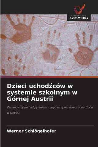 Dzieci uchod¿ców w systemie szkolnym w Górnej Austrii