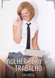 Mulher sexy no trabalho