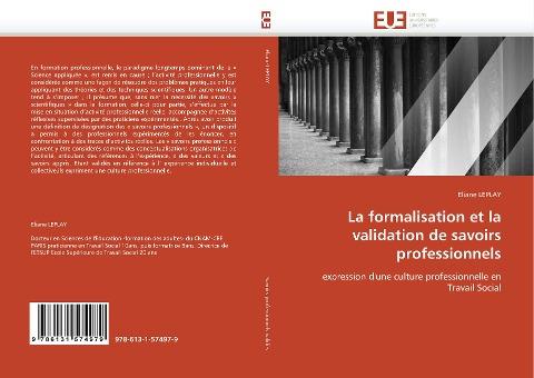La formalisation et la validation de savoirs professionnels