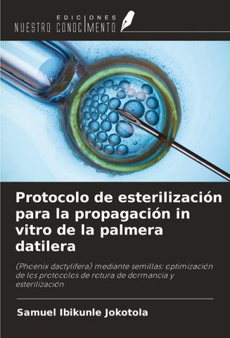 Protocolo de esterilización para la propagación in vitro de la palmera datilera