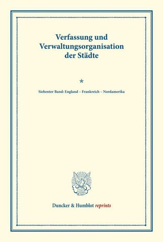 Verfassung und Verwaltungsorganisation der Städte.