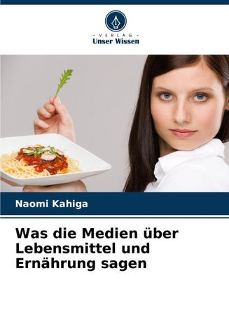 Was die Medien über Lebensmittel und Ernährung sagen