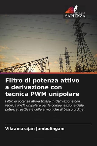 Filtro di potenza attivo a derivazione con tecnica PWM unipolare