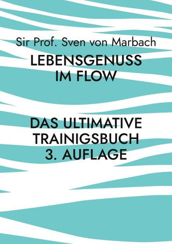 Lebensgenuss im Flow