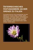 Österreichisches Festungswerk an der Grenze zu Italien