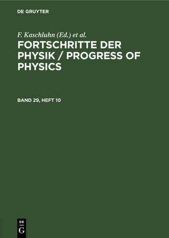Fortschritte der Physik / Progress of Physics. Band 29, Heft 10