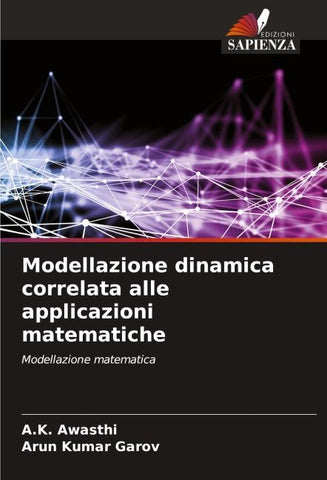 Modellazione dinamica correlata alle applicazioni matematiche