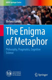 The Enigma of Metaphor