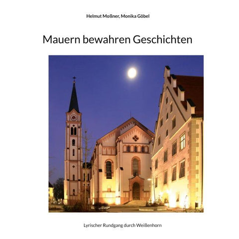 Mauern bewahren Geschichten