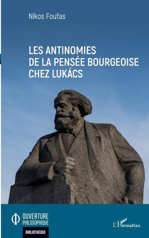 Les antinomies de la pensée bourgeoise chez Lukács
