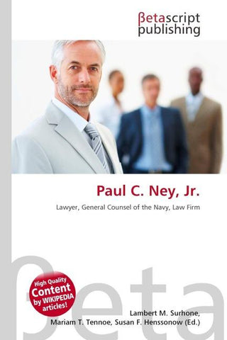 Paul C. Ney, Jr.