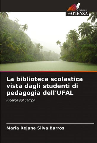 La biblioteca scolastica vista dagli studenti di pedagogia dell'UFAL