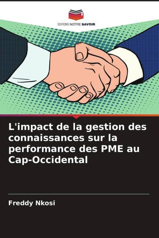 L'impact de la gestion des connaissances sur la performance des PME au Cap-Occidental