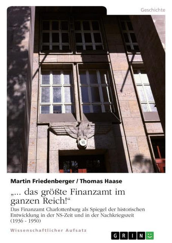 "... das größte Finanzamt im ganzen Reich!"