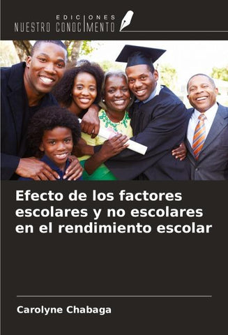 Efecto de los factores escolares y no escolares en el rendimiento escolar