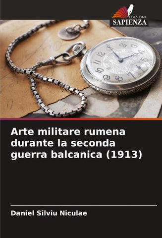 Arte militare rumena durante la seconda guerra balcanica (1913)