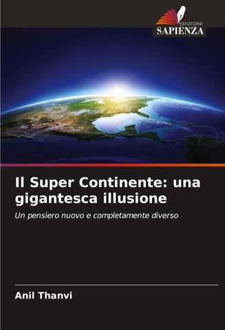 Il Super Continente: una gigantesca illusione