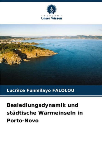 Besiedlungsdynamik und städtische Wärmeinseln in Porto-Novo