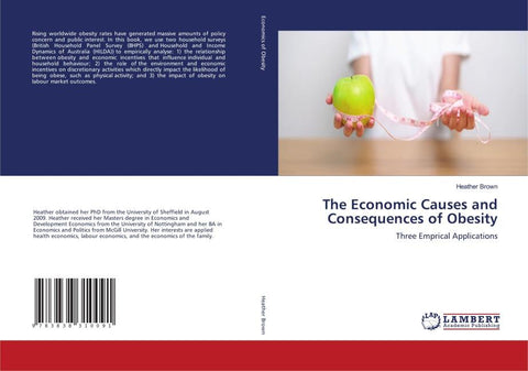 The Economic Causes and Consequences of Obesity