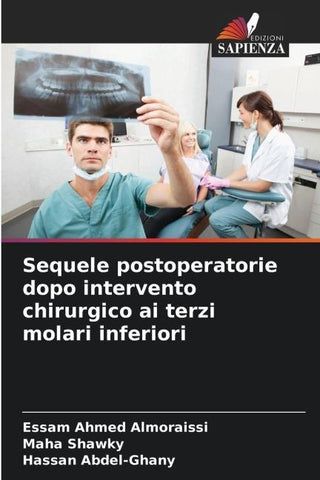 Sequele postoperatorie dopo intervento chirurgico ai terzi molari inferiori