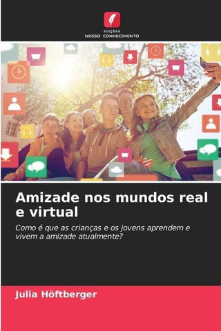 Amizade nos mundos real e virtual