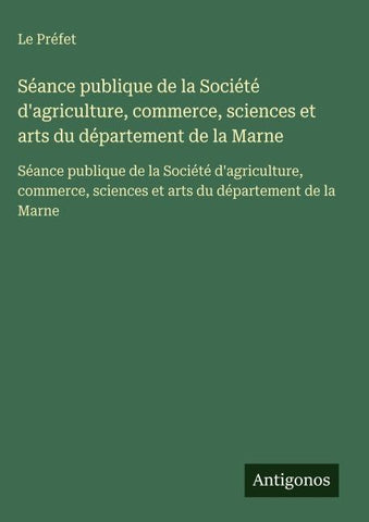 Séance publique de la Société d'agriculture, commerce, sciences et arts du département de la Marne