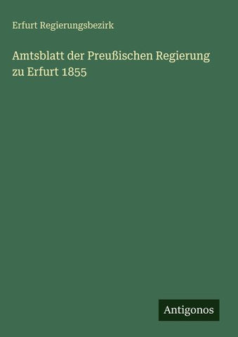Amtsblatt der Preußischen Regierung zu Erfurt 1855