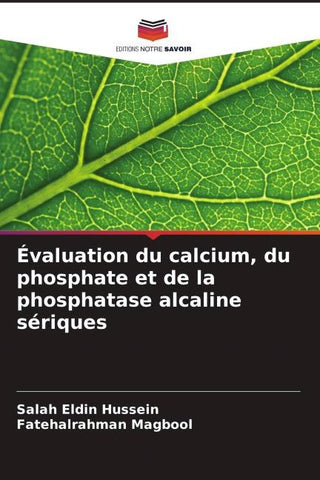 Évaluation du calcium, du phosphate et de la phosphatase alcaline sériques