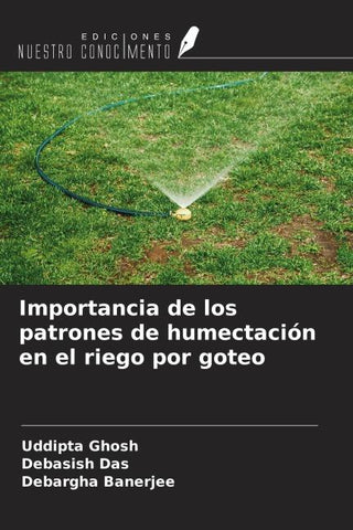 Importancia de los patrones de humectación en el riego por goteo