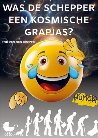 Was de schepper een kosmische grapjas?