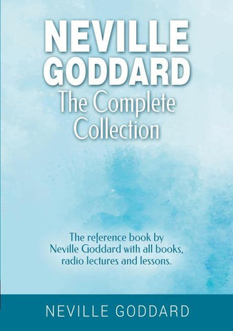 Neville Goddard - The Complete Collection