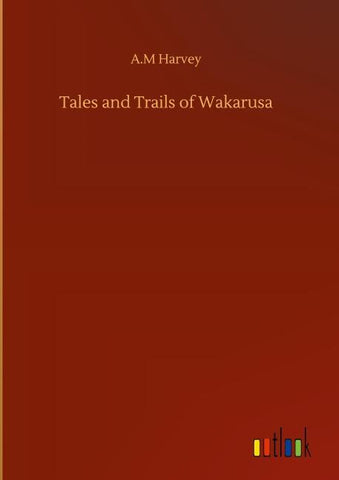 Tales and Trails of Wakarusa