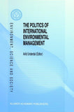 The Politics of International Environmental Management