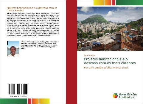 Projetos habitacionais e o descaso com os mais carentes