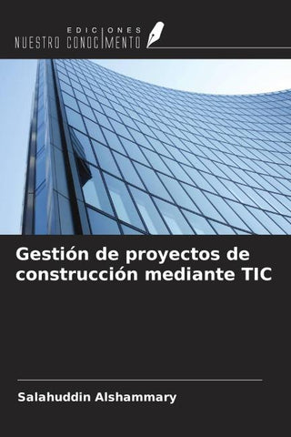 Gestión de proyectos de construcción mediante TIC
