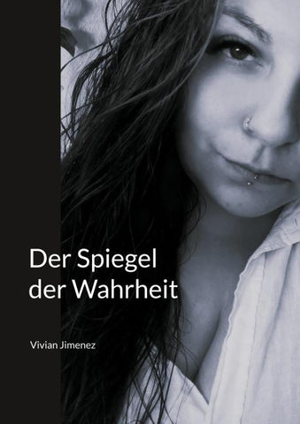 Der Spiegel der Wahrheit