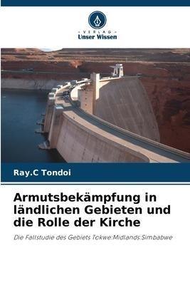 Armutsbekämpfung in ländlichen Gebieten und die Rolle der Kirche