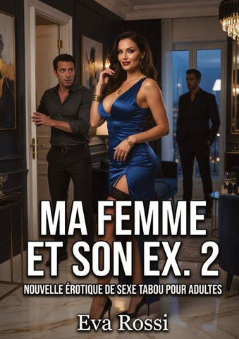 Ma Femme et son Ex. 2