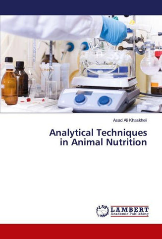 Analytical Techniques in Animal Nutrition