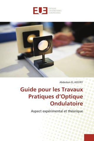 Guide pour les Travaux Pratiques d'Optique Ondulatoire