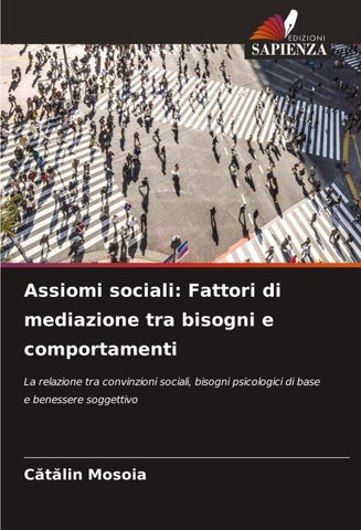 Assiomi sociali: Fattori di mediazione tra bisogni e comportamenti