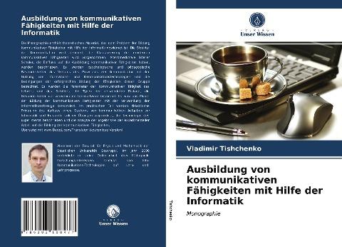 Ausbildung von kommunikativen Fähigkeiten mit Hilfe der Informatik