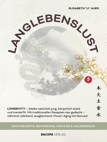 Langlebenslust. Longevity - bleibe natürlich jung, körperlich stark und mental fit.