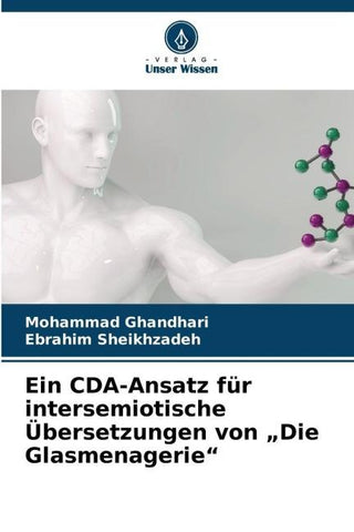 Ein CDA-Ansatz für intersemiotische Übersetzungen von "Die Glasmenagerie"