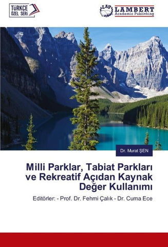Milli Parklar, Tabiat Parklar¿ ve Rekreatif Aç¿dan Kaynak De¿er Kullan¿m¿