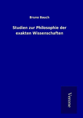 Studien zur Philosophie der exakten Wissenschaften
