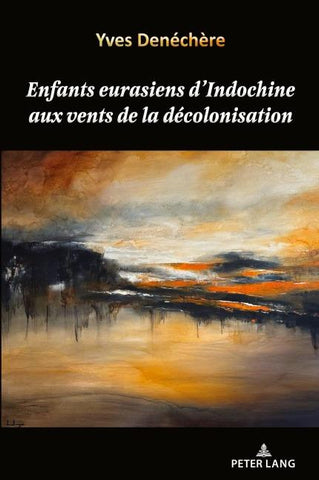 Enfants eurasiens d’Indochine aux vents de la décolonisation